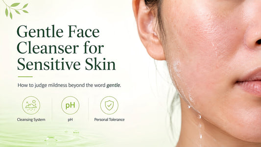 Gentle face cleanser guide for sensitive skin with realistic skin texture and mild cleansing considerations